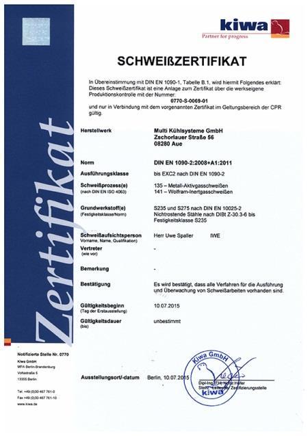 CERTIFICATION Welding certificate for constructional steelwork DIN EN 1090-2 Approval for the execution of welding work on steel structures