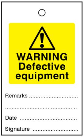 EQUIPMENT Defective equipment shall be remove and/or clearly labelled