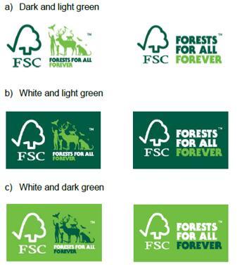 1 When the promotional panel is used, the color, format and placement shall follow the rules of the FSC label. The promotional panel may appear without the border. 9. Forests For All Forever marks 9.