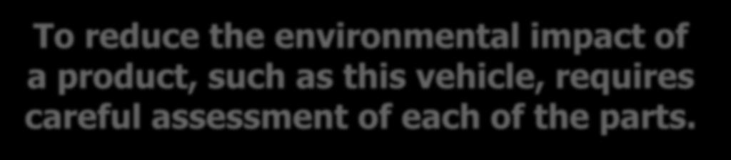 To reduce the environmental impact of a product, such as