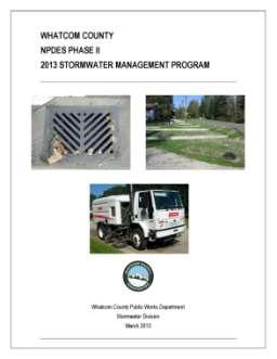 2012 Permit Compliance Submittal of Annual Compliance Report by March 31, 2013 Submittal of Stormwater Management Program (SWMP) document and appendices.
