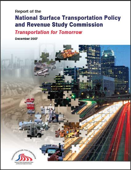 Surface Transportation Policy National Commission Recommendations Strong Federal role focused on national goals Consolidated program structure