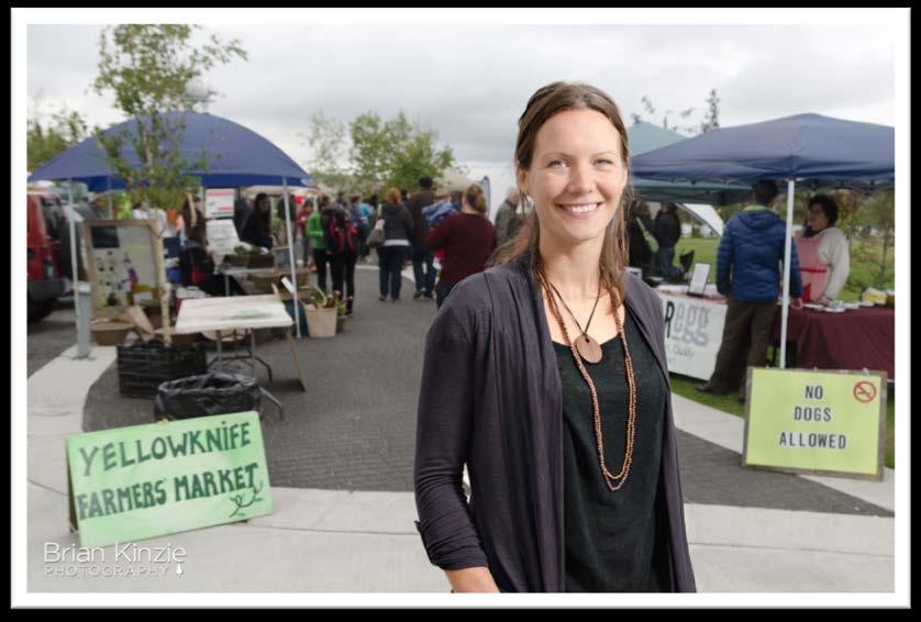 Meet Amy Lizotte Founder of Yellowknife Commons Cooperative Germinating a local food solution in Yellowknife Community based research in 2012, MA
