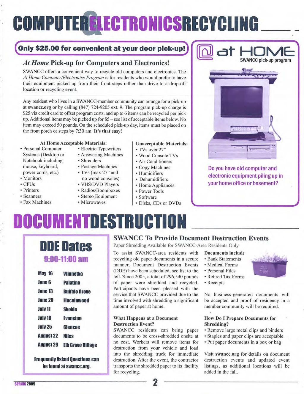 COMPUTE -- -~- ECTRONICSRECYCliNG _ Only $25.00 for convenient at your door pick-up! At Home Pick-up for Computers and Electronics!