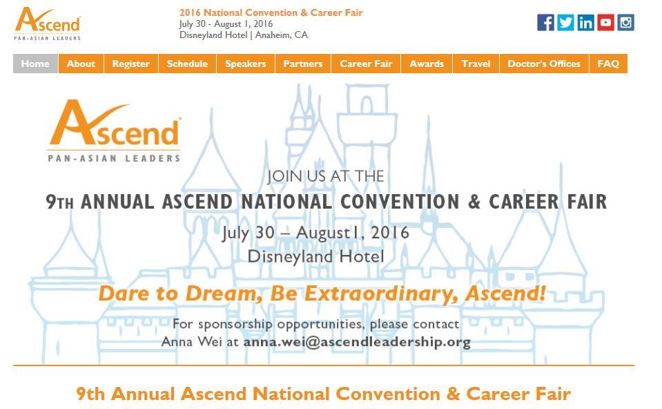 Ascend National Convention ANNUAL ASCEND NATIONAL CONVENTION & CAREER FAIR Ascend National Convention & Career Fair is the premier Pan-Asian conference for business leaders, senior executives,