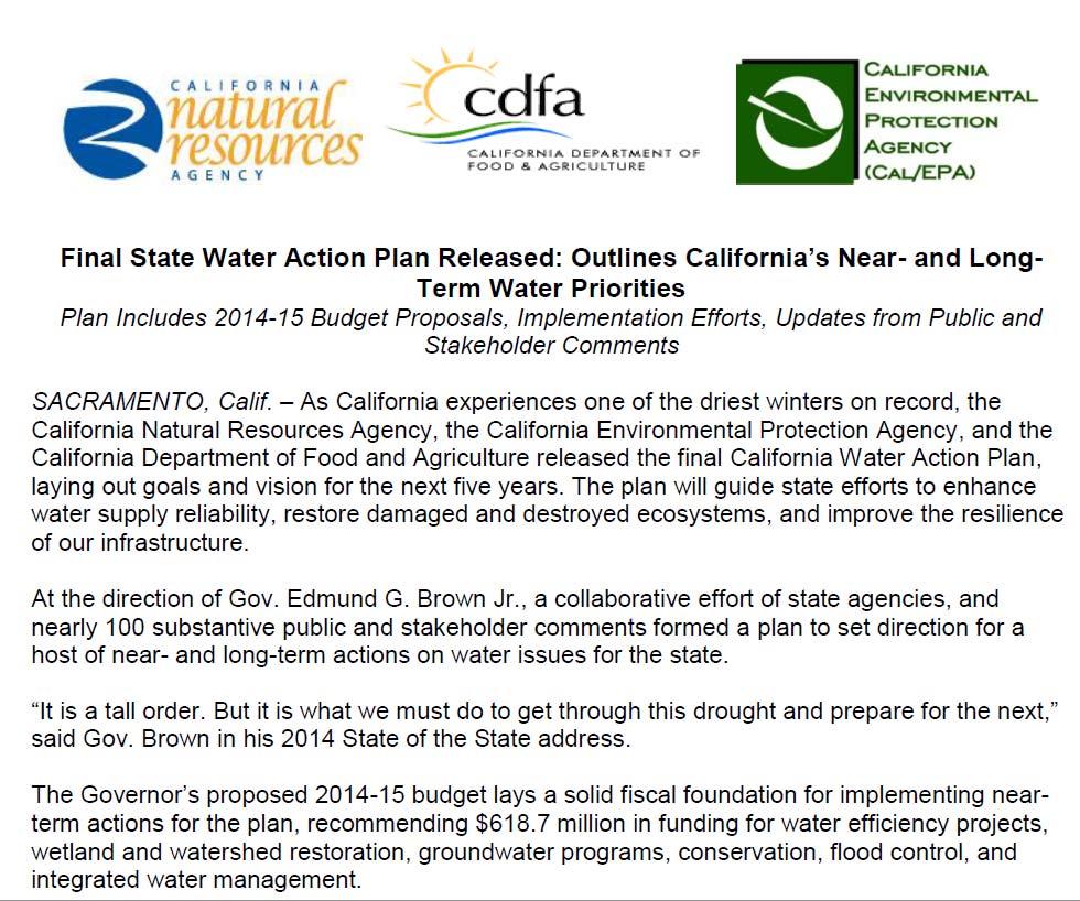 California Water Action Plan Final Released: January 22, 2014 5 year Plan to improve sustainability of CA s
