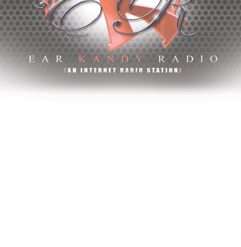 Advertise your BUSINESS or MUSIC and become a Sponsor for Ear Kandy Radio.