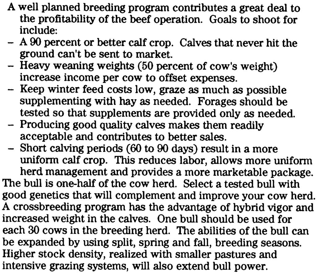 Overhead #4 A well planned breeding program contributes a great deal to the profitability of the beef operation. Goals to shoot for include: -A 90 percent or better calf crop.