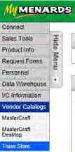 To access the Truss Store go to any of the computers at the building materials desk and click on Vendor Catalogs = >