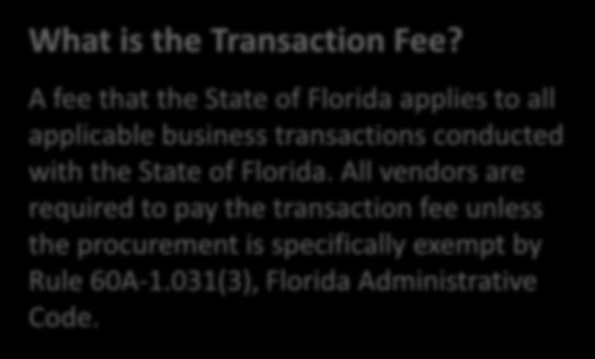 What is the Transaction Fee?