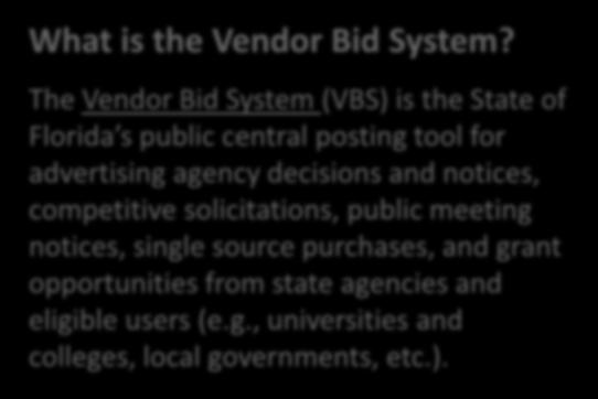 Vendor Bid System What is the Vendor Bid System?