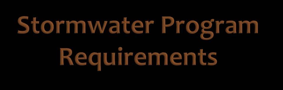 Apply for NPDES permit coverage Develop a Stormwater Pollution Prevention Plan (SWPPP) Implement the SWPPP using