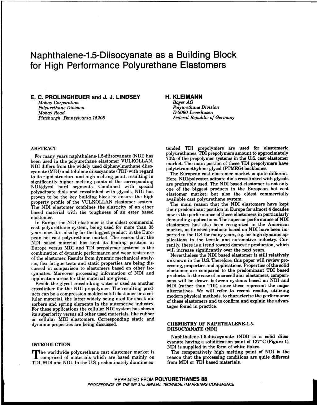 Naphthalene-1.5-Diisocyanate as a Building Block for High Performance Polyurethane Elastomers C. PROLINGHEUER and J.