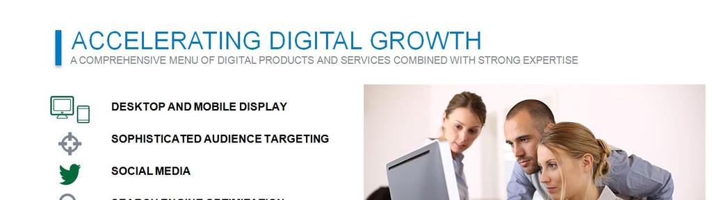 Our expansive suite of digital products drives digital growth across all platforms.