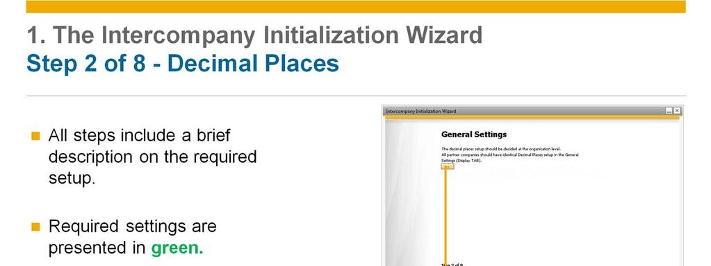 All the steps in the wizard include a brief description on the required setup.