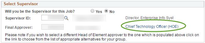 Please note: The Final Approver (or Head of Element approver) information will auto-populate based on the Supervisor ID.