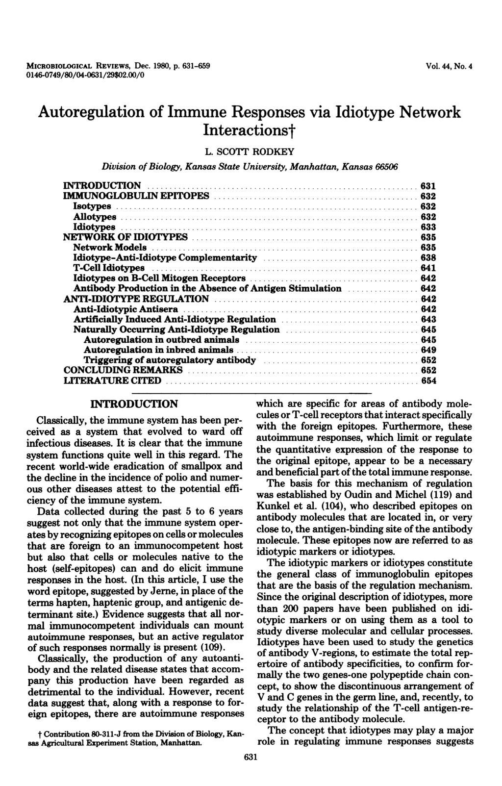 MICROBIOLOGICAL REVIEWS, Dec. 1980, p. 631-659 Vol. 44, No. 4 0146-0749/80/04-0631/29$02.00/0 Autoregulation of Immune Responses via Idiotype Network Interactionst L.