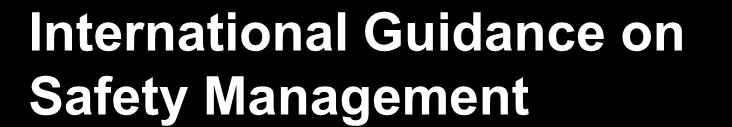 International Guidance on Safety Management GS-R-3: The Management System for Facilities and Activities (2006).