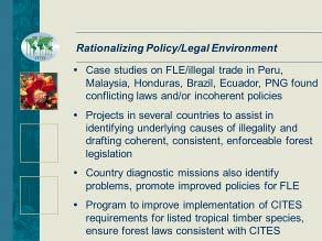 On the first item on rationalizing policy and legal environment, ITTO has done a lot of work in many countries.