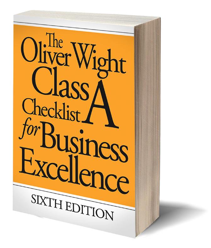Class A Standard Make the Grade How do you measure up? The Oliver Wight Class A Checklist for Business Excellence is the globally recognized, comprehensive measure of excellence in business today.