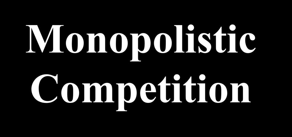 Monopolistic