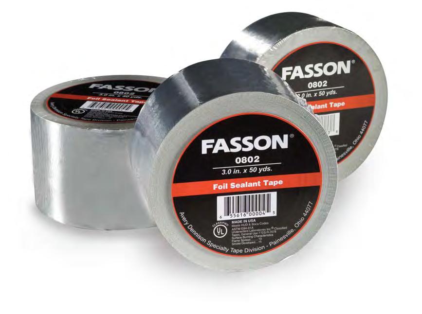 HVAC Fastening Systems PRODUCT DESCRIPTION AVAILABLE SIZES ROLLS/CASE ORDER NUMBER FASSON 0800 2 mil, high tensile strength aluminum foil, 2.5" x 60 yds.