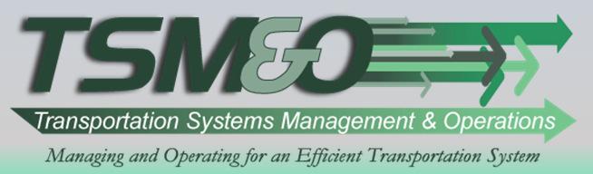 Transportation System Management and Operation (TSM&O) TSM&O is a program based on measuring performance, actively managing the multimodaltransportation network and delivering positive