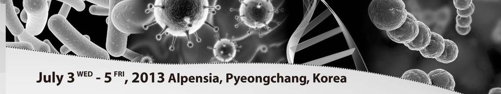 S7 New Converging Technology for Rapid Detection of Food-borne Pathogen S7-1 14:00-14:30 Bongsoo Kim (KAIST) 14:00-16:30 Rm 4 S7-2 14:30-15:00 Sungsu Park (Ewha Womens University) S7-3 15:00-15:30