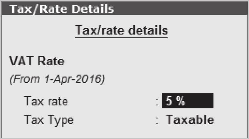 Enable Set/alter tax/rate details? to view the Tax/Rate Details screen.