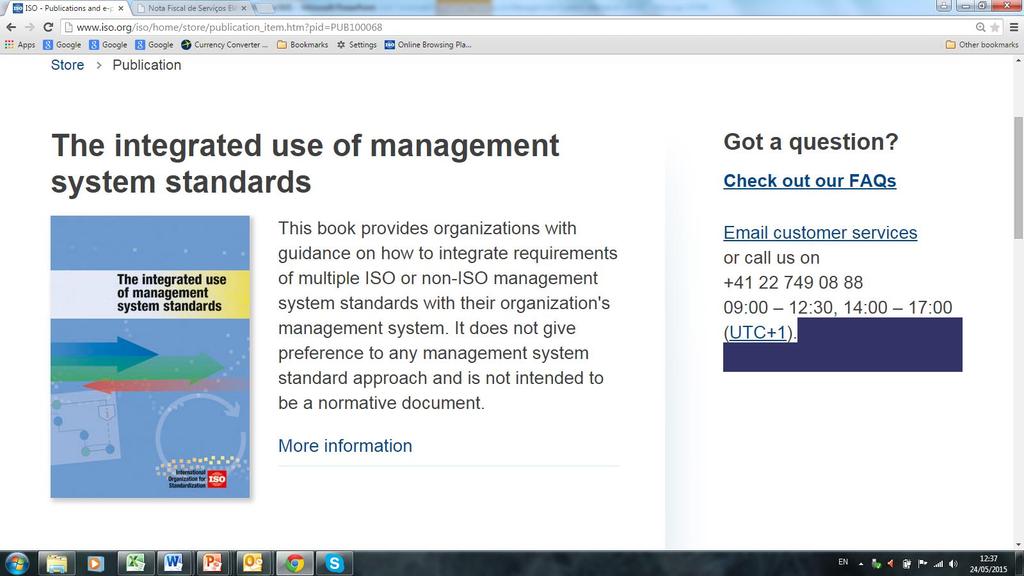 Integrated Use of Management Systems Standards Currently being revised Scheduled