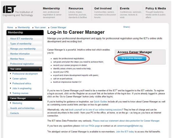 org/careermanager Career Manager can be accessed via the membership tab.