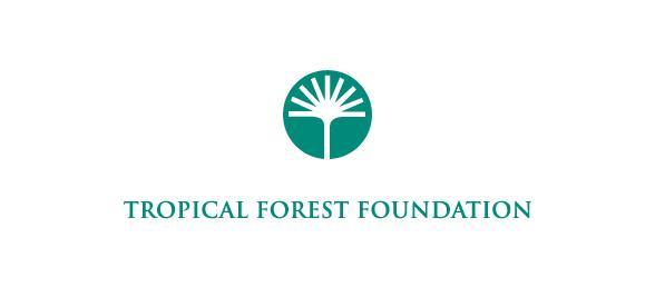 Thank You! Email: tff@tropicalforestfoundation.