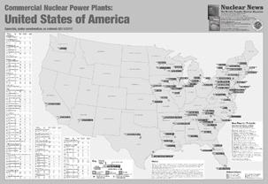From the American Nuclear Society (ANS) NEW 2011-2012 Commercial Nuclear Power Plant Wall Maps These Nuclear News maps show the location of each commercial power reactor that is operable, under