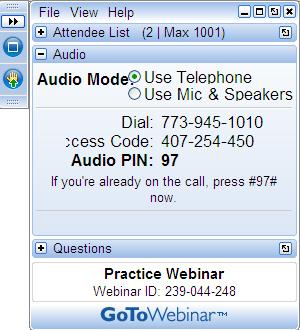 Using GoToWebinar Minimize or expand the pane View Attendee List Choose audio mode Type Questions