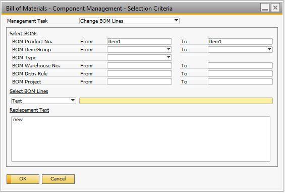 In the Select BOM Lines sectin, select ne f the fllwing: Item - In the Frm and T fields, define the range f the item cmpnents in the selected BOMs yu want t change r replace.