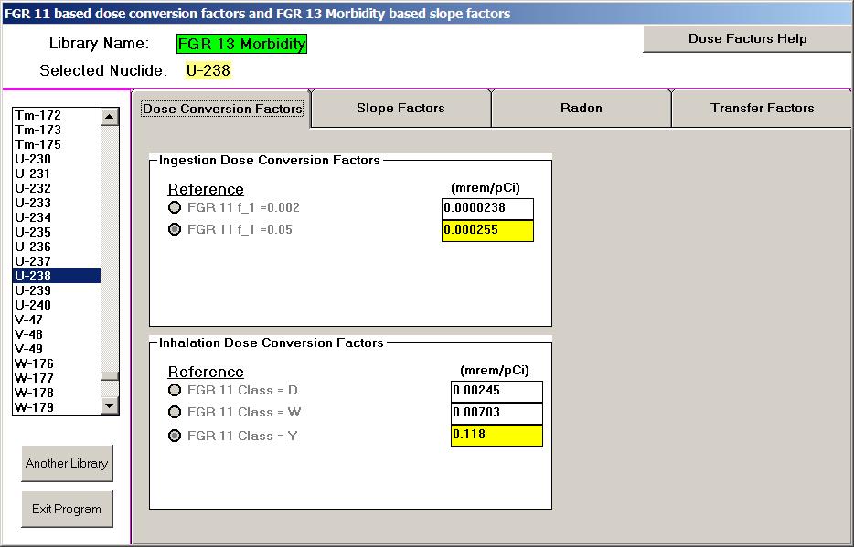 Dose Conversion Factor/Risk Factor Libraries Using the Dose Conversion Factor Editor Users can modify DCFs Select a more
