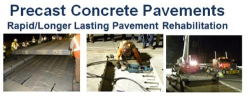 Indiana DOT Precast Concrete Pavement Forum Indianapolis, Indiana August 11, 2016 PRECAST CONCRETE PAVEMENT