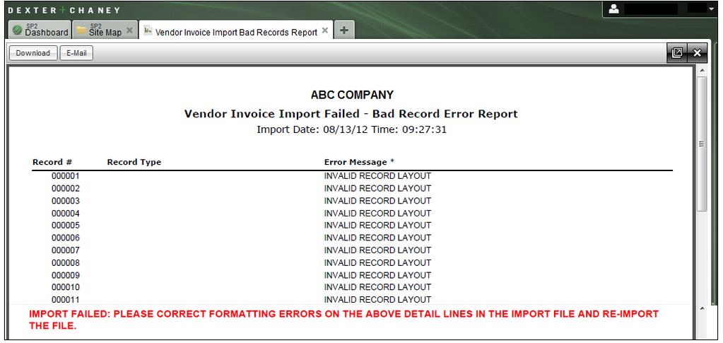 Vendor Invoice Import Failed Report This report prints if the import file contains any invalid record layouts.