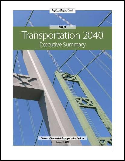 Transportation 2040 Plan 5 Chapter 1: Toward a Sustainable Transportation System Chapter 2: A Strategic Approach to Regional Mobility Chapter 3: A Sustainable Environment Chapter 4: A Sustainable