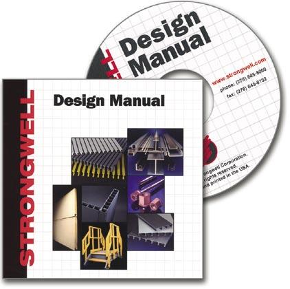 Design It Yourself The Strongwell Design Manual on CD-ROM, developed by Strongwell, is the most complete reference guide in the industry for designing FRP structures and is used by more engineers and