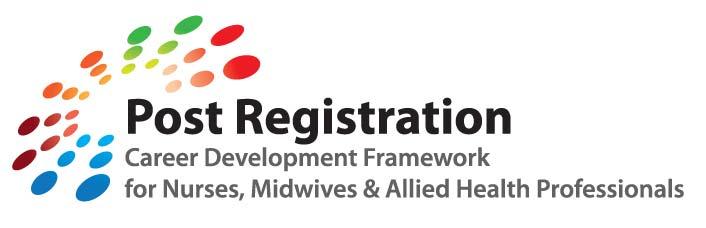 Post-Registration Career Development Framework (2012) Post-registration Career Development Framework is a NEW interactive professional development tool