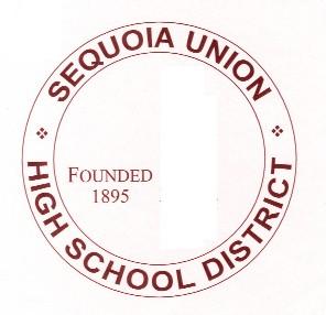 FOUNDED 1895 SEQUOIA UNION HIGH SCHOOL DISTRICT 480 JAMES AVENUE REDWOOD CITY, CA 94062-1098 www.seq.