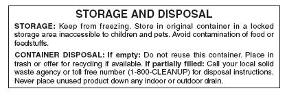 Storage and Disposal 2 May include temperature requirements Generally recommends triple-rinsing 1.