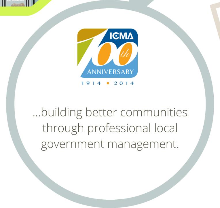 The profession of local government management has been around since 1908. ICMA, the membership association for professional local government managers, is celebrating its 100 th anniversary.