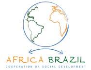 Brasil & Africa newsletter In t e r n a t i o n a l Po l i c y Ce n t r e for Inclusive Growth Newsletter 7 November, 2009 English/Português The Brazil-Africa Cooperation Programme on Social