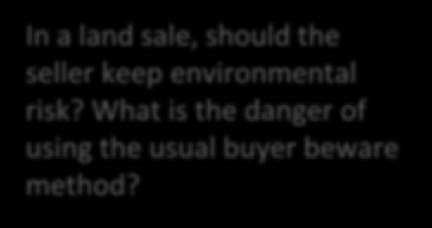 In a land sale, should the seller keep