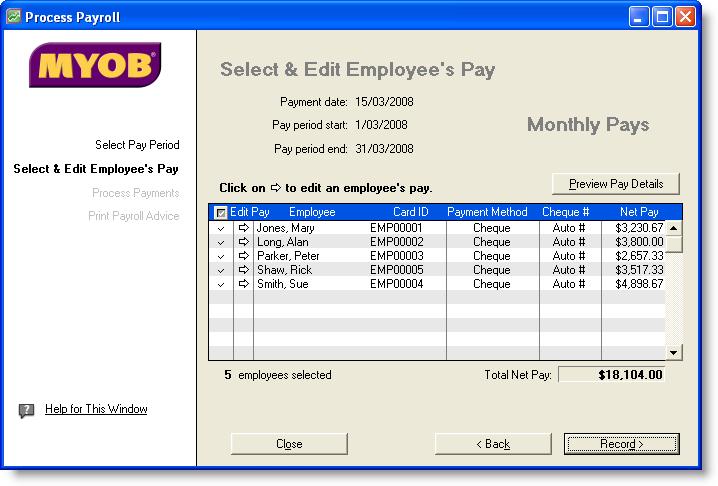 5 Click Next. The Select & Edit Employee s Pay window If you receive a date warning, click OK to ignore the message. Note that all employees who are paid monthly have been automatically selected.