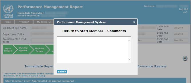 Should the immediate supervisor consider that the staff member has not presented the full picture of his/her performance then the IS can return it to the staff member