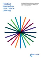 Practical Approaches to Workforce Planning Guide The Practical Approaches to Workforce Planning Guide explains: what is workforce planning why it s important what are the principles for it who should