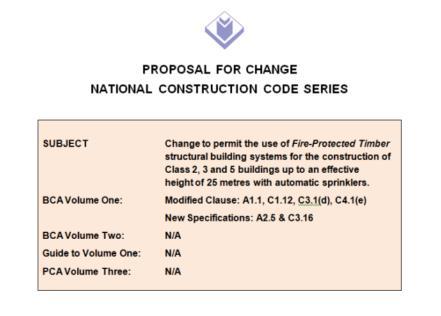 submitted a Proposal for Change (PFC) to the ABCB seeking the modification to the National Construction Code,